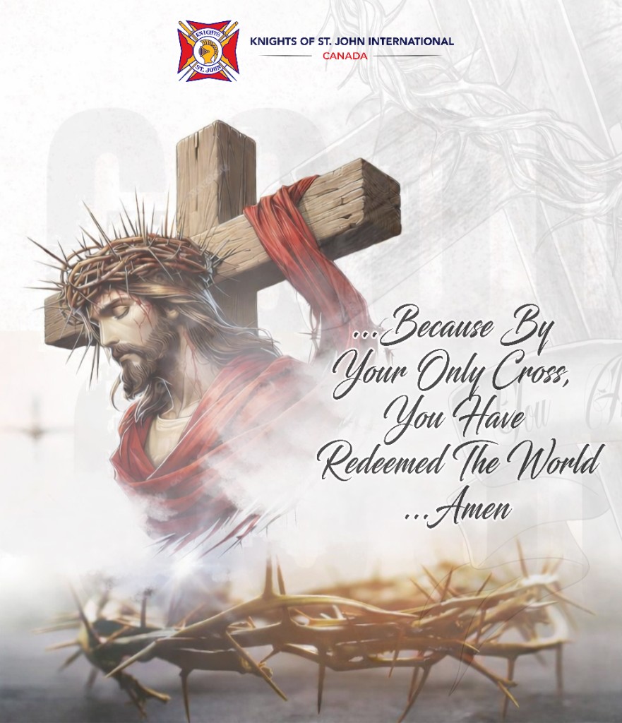 Good Friday reflection graphic from Knights of St. John International Canada with the cross and prayer text